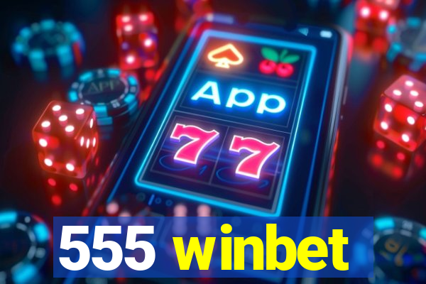 555 winbet